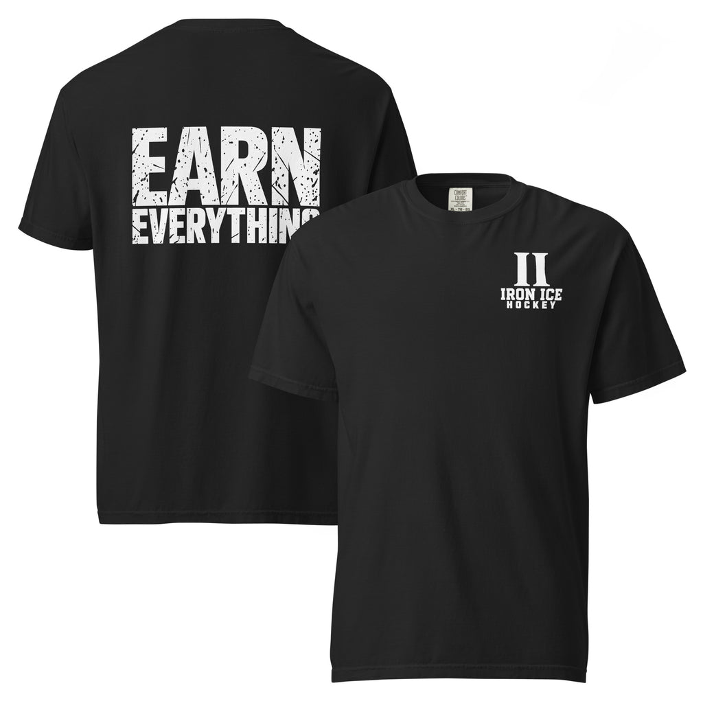 Earn Everything™ Tee