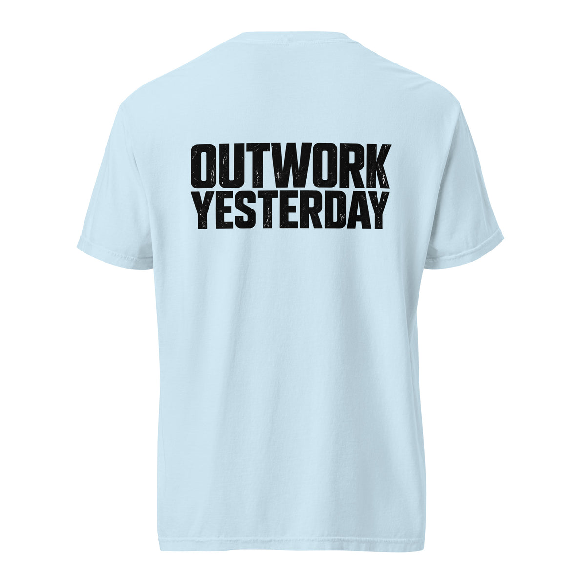 Outwork Yesterday™ Tee