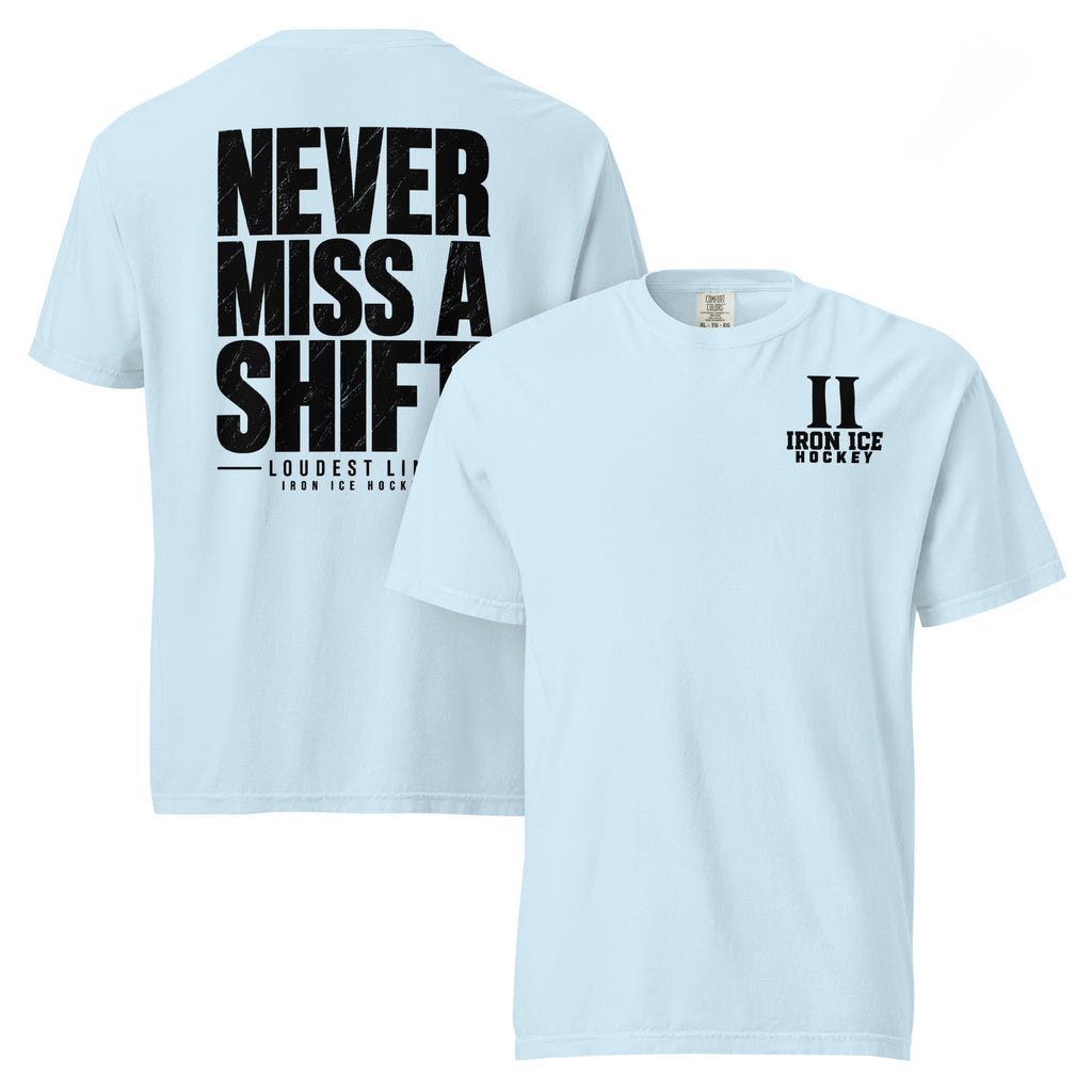 Never Miss a Shift™ Tee