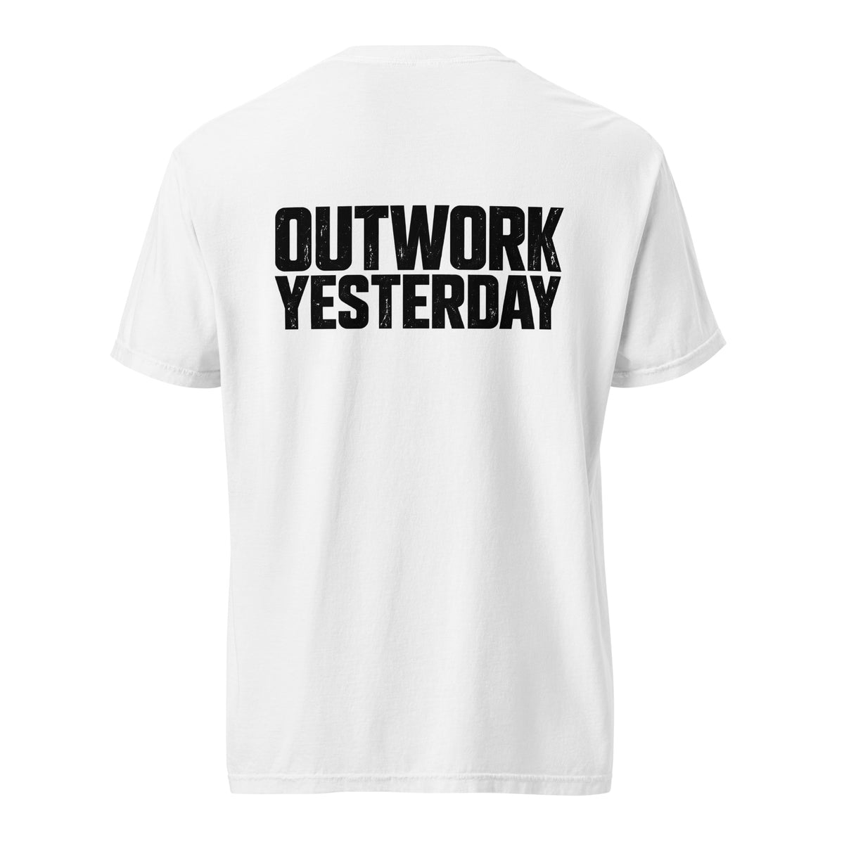 Outwork Yesterday™ Tee
