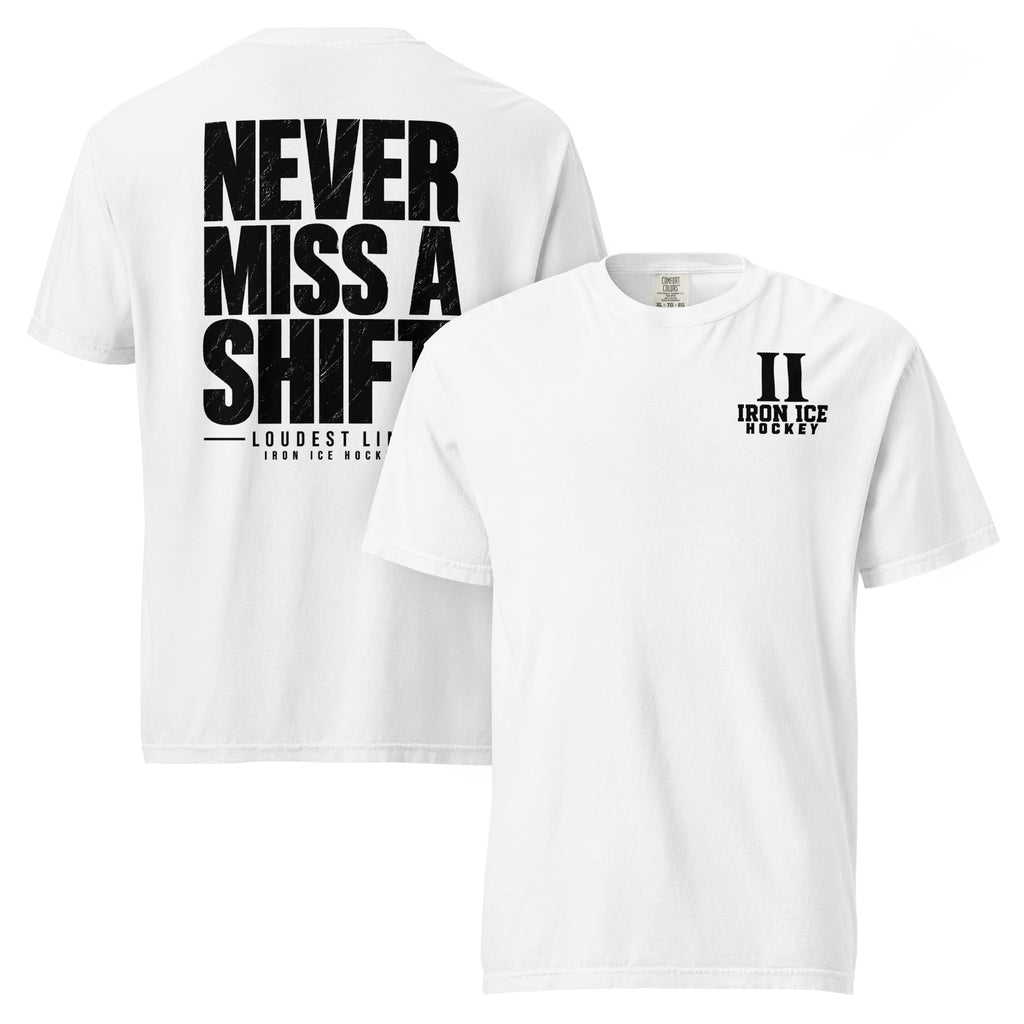 Never Miss a Shift™ Tee